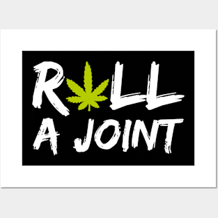 Roll A Joint Posters and Art